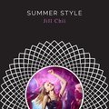 Jill Chii - Summer Style