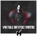Vaktiyle Bir Atsız Varmış (feat. Alperen Kekilli)