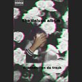 The Deluxe Album (Explicit)