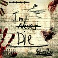 Sheezy - I'm Never Die (Explicit)