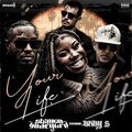 Your Life (feat. Baby S) [Explicit]