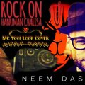 Neem Das、MC Yogi - Rock on Hanuman Chalisa (feat. MC Yogi)(Explicit)