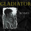 Romo - Gladiator