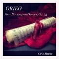 Grieg: 4 Norwegian Dances, Op.35