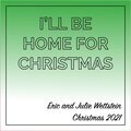 I'll Be Home For Christmas