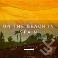 Justin 3 - On The Beach in Spain