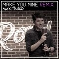 Maxi Trusso - Make You Mine - HitDesigners Remix (HitDesigners Remix)