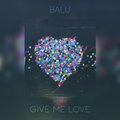 Влад Balu - Give Me Love (Remix)