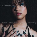 Lynnea M、Syn Cole - Three Little Words