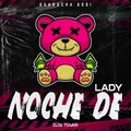 Aleteo Boom、Djs Tovar - Noche de Lady