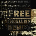 Piero Pirupa、HOELLI85 - Piero Pirupa Everybody`s Free (HOELLI85Remix)