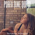 christian velazquez、Duck - Porfa Dime Que Si