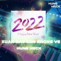 Xuân Này Con Không Về (Hưng Hack Remix)