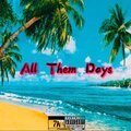 NASSY - All Them Days (Explicit)