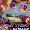 Funk Tribu - 666 club (Explicit)