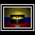 COLOMBIA (feat. Gustavo_ZA Rodger Kayvist & Sxdboy M3llo)(Explicit)