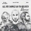 All My Dawgz Go To Heaven (feat. Quake Matthews)(Remix)