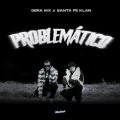 Problemático (Explicit)