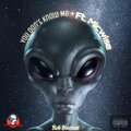 Rob Discreet、MicWise - You Don't Know Me (feat. Micwise)(Explicit)