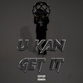 U Kan Get It ! (feat. J Truth) [Explicit]