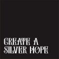 Create A Silver Hope - We Are Young