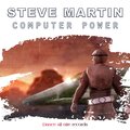Steve Martin、Negresco - Computer power