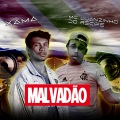 Luanzinho do Recife、Xamã - Malvadão (Explicit)