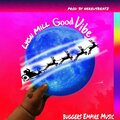 Lyon Mill - Good vibe