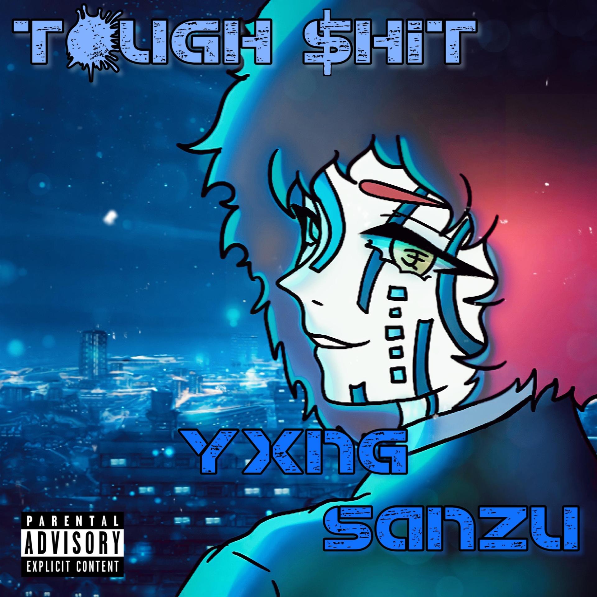 Hxyakawa - Tough $hit (Explicit)
