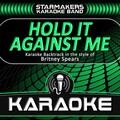 Starmakers Karaoke Band - Hold It Against Me