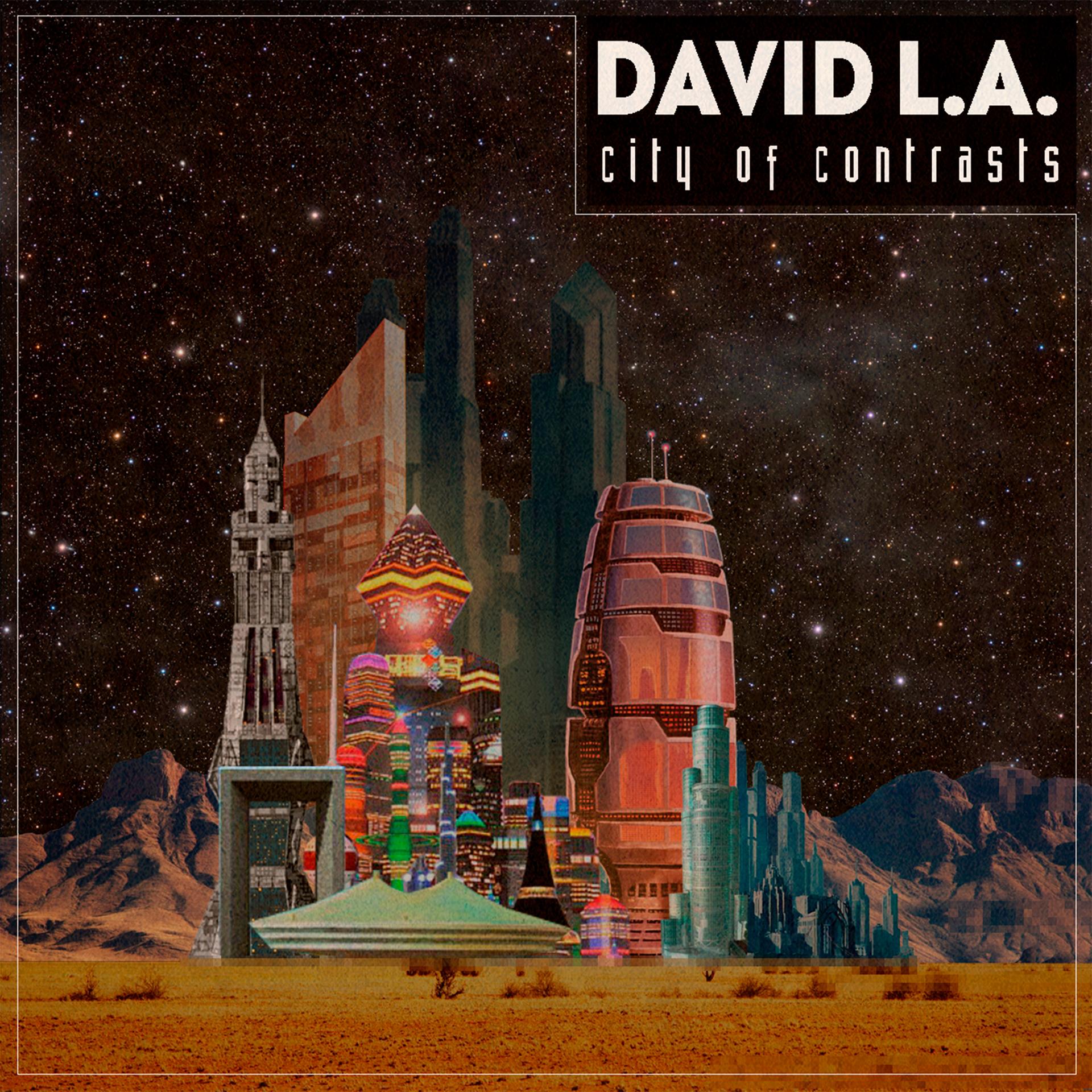 David L.A. - Welcome to the City of Contrasts