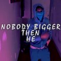 Nobody Bigger Than He (feat. JahLoc, MirEbk & Savv G) [Explicit]