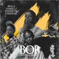 Awele、Sanbillz、Jeromefbl、Emirirate - BOB (Mkpuru Mmiri)(feat. Sanbillz Jeromefbl & Emirirate)