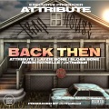Attribute、Sloan Bone、Robin Raynelle - Back Then