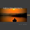 Mellow Down