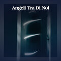 Franco Dado - Angeli Tra Di Noi