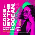Scott & Leon、jack rose - Cake By The Ocean (Extended Mix)