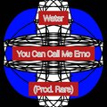 Water - You Can Call Me Emo