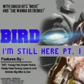 Bird100、Swoop - I'm Still Here (feat. Swoop)(Explicit)