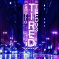 TEED03、Spyro - Tired
