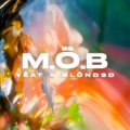 MÖB (feat. Yeat)(Explicit)