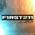 First To Eleven、Nick Scott - Kiss Me (feat. Nick Scott)