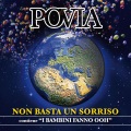 Povia、Piccolo Coro - Non basta un sorriso (feat. Piccolo Coro)