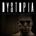 Dystopia 5 - Visions of a Dark World