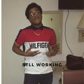 Still Working (Explicit)