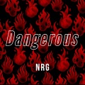 Dangerous