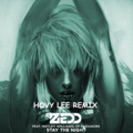 Hovy Lee、Zedd、Hayley Williams - Stay The Night (Hovy Lee Remix)