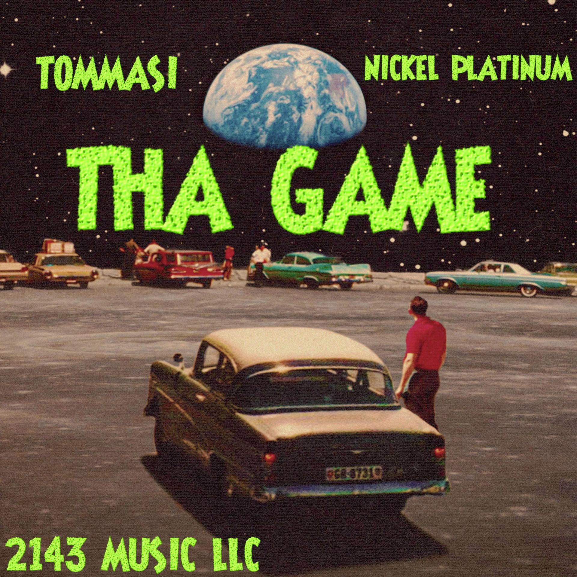 Nickel Platinum、Tommasi - THA GAME (feat. TOMMASI)(RadioEdit|Explicit)