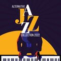 Alternative Jazz Collection 2022
