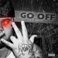 Ramos - Go Off (Remix|Explicit)